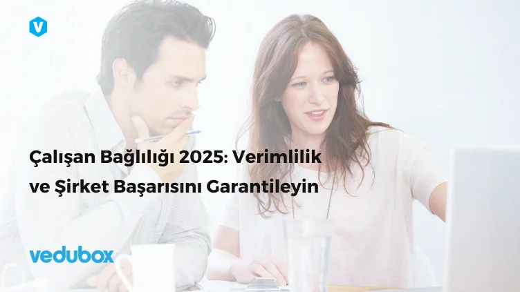 2025’te şirketlerin rekabet avantajı elde etmesi için çalışan bağlılığı ve motivasyon stratejileri büyük önem taşıyor.